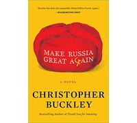 Make Russia Great Again: A Novel