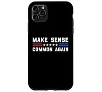 Make Sense Common Again Bold Political Sarcastic Quote Case for iPhone 11 Pro Max