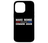 Make Sense Common Again Bold Political Sarcastic Quote Case for iPhone 14 Pro Max