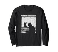 Make Sense Common Again Cat Funny Sarcastic Humor Long Sleeve T-Shirt