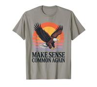 Make Sense Common Again Funny Political Sarcasm T-Shirt