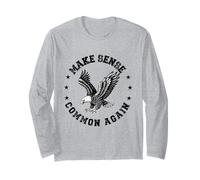 Make Sense Common Again Funny Politics Saying American Eagle Long Sleeve T-Shirt