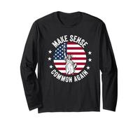 Make Sense Common Again Funny Politics Saying American Flag Long Sleeve T-Shirt