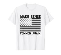 Make Sense Common Again Funny Politics Saying American Flag T-Shirt