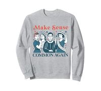 Make Sense Common Again funny politics saying Women Girl Sweatshirt