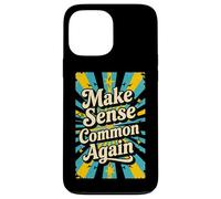 Make Sense Common Again Retro Wisdom Case for iPhone 13 Pro Max