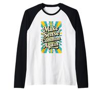 Make Sense Common Again Retro Wisdom Raglan Baseball Tee