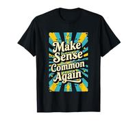 Make Sense Common Again Retro Wisdom T-Shirt
