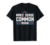 Make Sense Common Again Sarcastic Political Sarcasm Humor T-Shirt