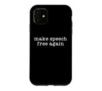Make Speech Free Again America Free Speech Matters Freedom Case for iPhone 11