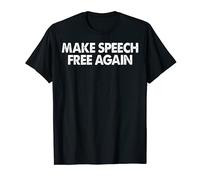 Make Speech Free Again Conservative Republican T-Shirt