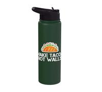 Make Tacos Not Walls No Borders T-Shirt Stainless Steel Insulated Water Bottle