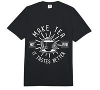 Make Tea Not War It Tastes Better Tea Lover Tea Drinking Comfort Colors Adult Heavyweight T-Shirt