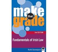 Make That Grade Fundamentals of Irish Law