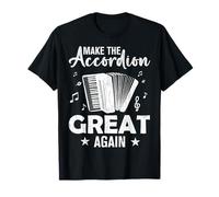 Make The Accordion Great Again Fun Accordions Player Graphic T-Shirt