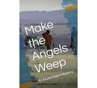 Make the Angels Weep: An Evelyn Nash Mystery