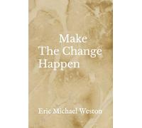 Make The Change Happen