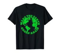 Make the Earth Green Again Save the planet T-Shirt