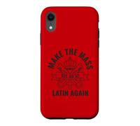 Make The Mass Latin Again Catholic Traditionalist Case for iPhone XR
