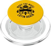 Make The Mass Latin Again Traditional Catholic Liturgy PopSockets PopGrip for MagSafe