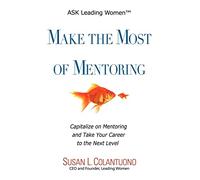 Make the Most of Mentoring