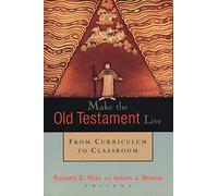 Make the Old Testament Live: From Curriculum to Classroom