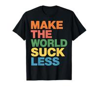 Make The World Suck Less Kindness Influence - T-Shirt
