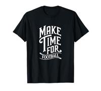 Make Time for Football Game Sporty Vibe Athlete Court Fan T-Shirt