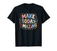 Make Today Amazing Positive Vibes Inspirational Quote Boho T-Shirt