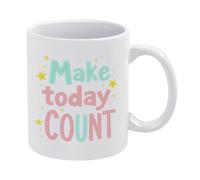 Make Today Count Mugs Porcelain Tea Mug Ceramic Drinkware 330Ml for Office Home Beverages