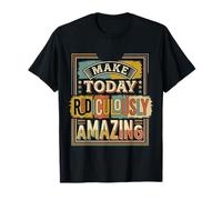 Make Today Ridiculously Amazing Mindset ||- T-Shirt