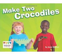 Make Two Crocodiles (Engage Literacy Blue)