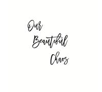 Make Unique Our Beautiful Chaos Wall Sticker - Vinyl Quote Decal - 10 Colours, 4 Sizes - Easy Transfer, Self-Adhesive Home Decoration. (Black, 45 CM)