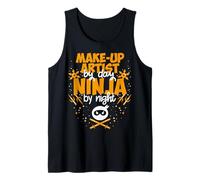 Make-Up Artist By Day Ninja By Night - Best Make-Up Artist Tank Top