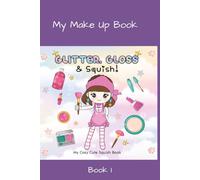 Make Up Paper Squishy Book: DIY coloring and craft book. Create cute squishes | Paper Squishy | Art and Craft | Paper Squishy Template | Cute Cozy ... (Cute make up paper squishy book - book 1)