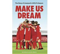 Make Us Dream: The Story of Liverpool's 2013/14 Season