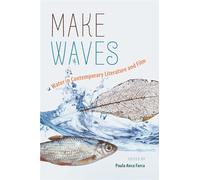 Make Waves: Water in Contemporary Literature and Film