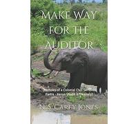 Make Way for the Auditor: Memoirs of a Colonial Civil Servant Part 4 - Kenya (Audit & Treasury)