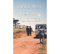 Make Way for the Auditor: Memoirs of a Colonial Civil Servant Part 5 - Kenya (Agriculture & Settlement)
