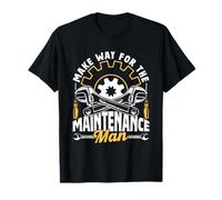 Make Way For The Maintenance Man Men Job Maintenance Man T-Shirt