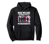 Make Welfare As Hard As To Get As Veteran Benefits UK Flag Pullover Hoodie