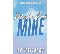 Make You Mine: 1 (Allister College)
