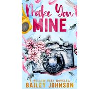 Make You Mine: 1 (Willow Park)