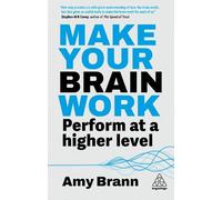 Make Your Brain Work by Amy Brann - 9781398622944