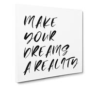 Make Your Dreams A Reality Modern Typography Quote Canvas Print | Gallery Wrapped 30mm Frame Wall Art | 20x20 inches | Ready to Hang | Modern Typography Picture | Living Room Bedroom Lounge Office