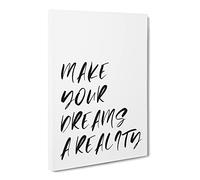 Make Your Dreams A Reality Typography Quote Canvas Print | Gallery Wrapped 30mm Frame Wall Art | 30x20 inches | Ready to Hang | Modern Typography Picture | Living Room Bedroom Lounge Office