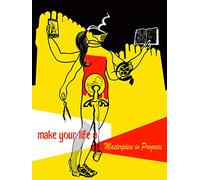 Make Your Life a Masterpiece in Progress