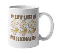 Make Your Mark Design Future Millionaire. Million Dollar Coffee & Tea Mug for Investors, Businesswoman, Businessman, Entrepreneur, Broker, Workers, Employees, Boss, Women And Men (11oz)