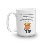 Make Your Mark Design President Donald Trump Novelty Prank Gag Coffee and Tea Mug - Brother (15oz)