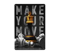 Make Your Move Chess Aluminum Tin Sign Metal Wall Art Iron Painting for Indoor Outdoor Home Decor Room Door Accessories Plaque Poster Gifts 8"X12"